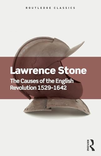 The Causes of the English Revolution 1529-1642 (Routledge Classics)