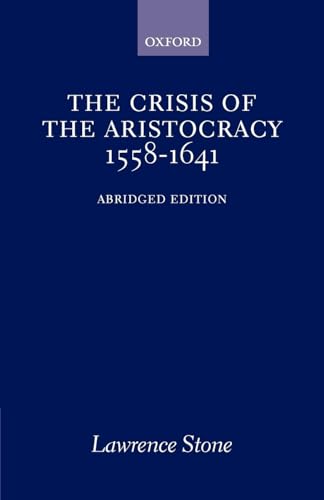The Crisis of the Aristocracy, 1558-1641 (Galaxy Books) von OUP USA
