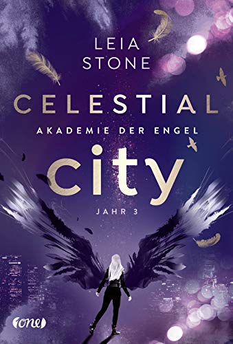 Celestial City - Akademie der Engel: Jahr 3 Celestial City - Akademie der Engel: Jahr 3 von ONE
