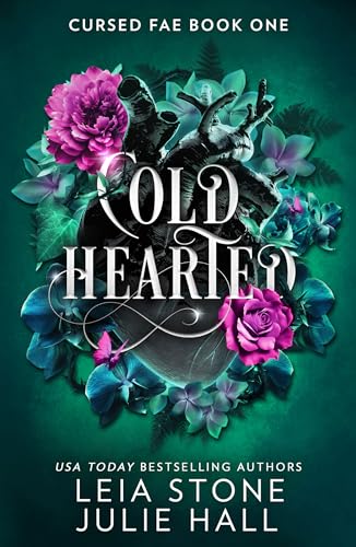 Cold Hearted: The breathtaking brand-new fantasy romance for 2024 from the TikTok sensations (Cursed Fae)