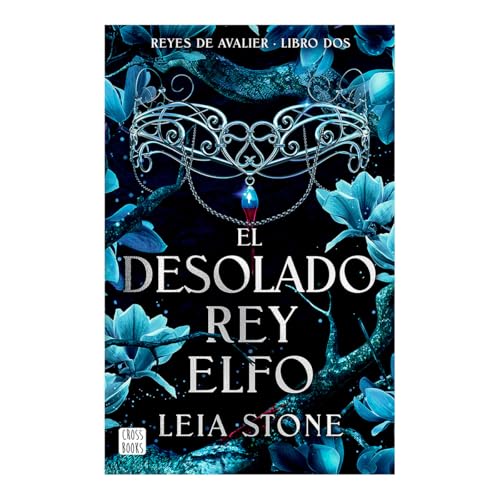 El desolado rey elfo/ The Broken Elf King (Reyes De Avalier, 2, Band 2) von Editorial Planeta Mexicana S.A. de C.V.