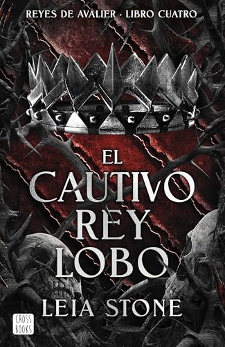 El cautivo rey lobo (Ficción, Band 4) von Crossbooks