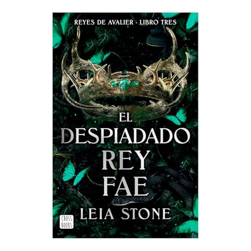 El despiadado rey fae/ The Ruthless Fae King (Reyes De Avalier, 3) von Editorial Planeta Mexicana S.A. de C.V.