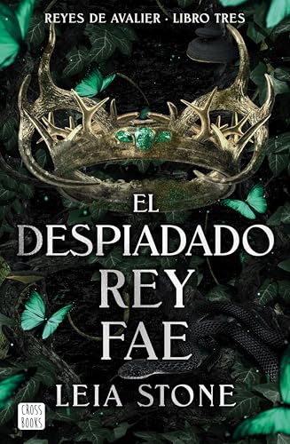 El despiadado rey fae (Ficción, Band 3) von Crossbooks