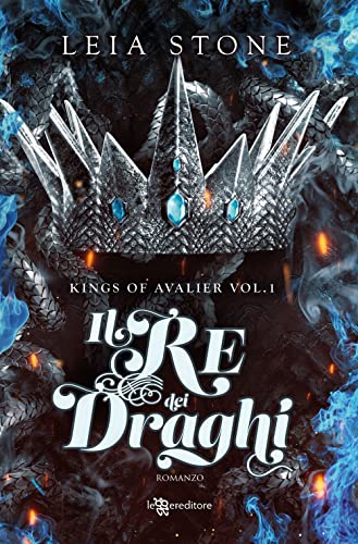 Il re dei draghi. Kings of Avalier (Vol. 1) (Narrativa)
