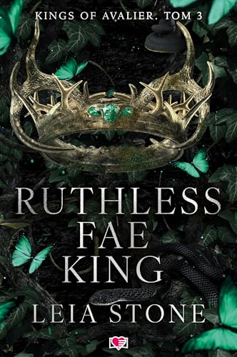 Kings of Avalier (3) (Ruthless Fae King. Kings of Avalier. Tom 3, Band 3) von Wydawnictwo Kobiece