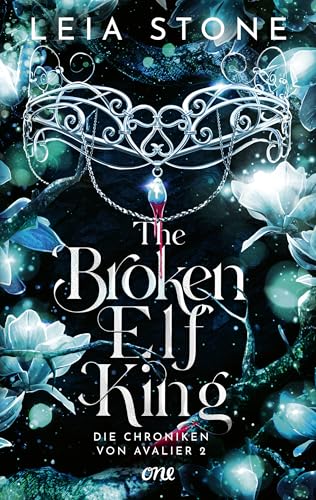 The Broken Elf King - Die Chroniken von Avalier 2: Die TikTok-Romantasy-Sensation: Fakedating trifft auf prickelnde Gefühle (Erstauflage exklusiv mit Farbschnitt & Charakterkarte)