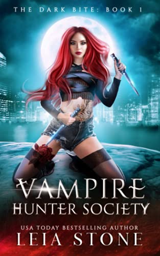 The Dark Bite: Vampire Hunter Society The Dark Bite: Vampire Hunter Society