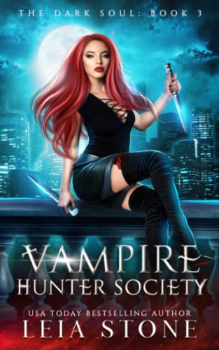 The Dark Soul (Vampire Hunter Society, Band 3) von Independently published