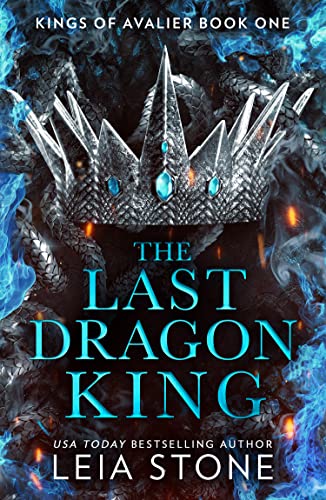 The Last Dragon King: The TikTok fantasy romance sensation for 2024 (The Kings of Avalier) von HQ