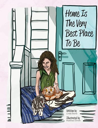 Home Is The Very Best Place To Be Home Is The Very Best Place To Be von The American Book Publishing