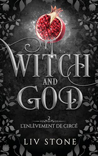 Witch and God - Tome 2: L'enlèvement de Circé Witch and God - Tome 2: L'enlèvement de Circé von HACHETTE HLAB