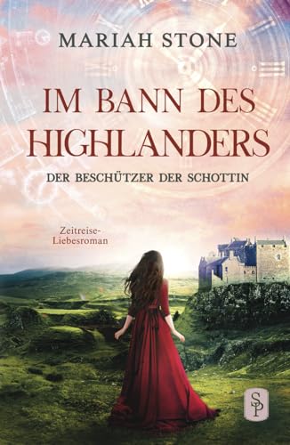 Der Beschützer der Schottin: Ein schottischer historischer Zeitreise-Liebesroman (Im Bann des Highlanders, Band 8) Der Beschützer der Schottin: Ein schottischer historischer Zeitreise-Liebesroman (Im Bann des Highlanders, Band 8)