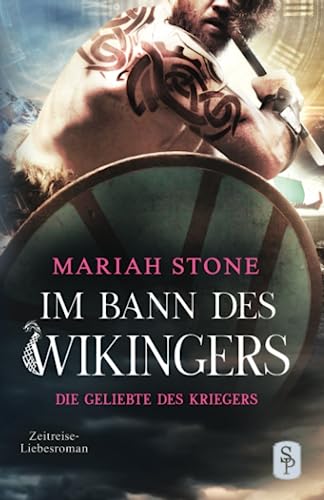 Die Geliebte des Kriegers: Novelle | Zeitreise-Liebesroman (Im Bann des Wikingers, Band 4) Die Geliebte des Kriegers: Novelle | Zeitreise-Liebesroman (Im Bann des Wikingers, Band 4)