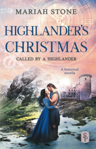 Highlander's Christmas: A Scottish Historical Secret Baby Romance (Called by a Highlander)