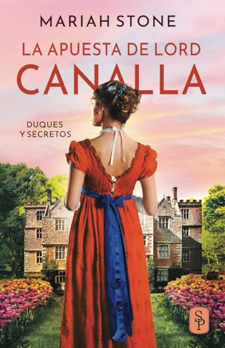 La apuesta de lord Canalla (Duques y secretos, Band 4) von Stone Publishing B.V.