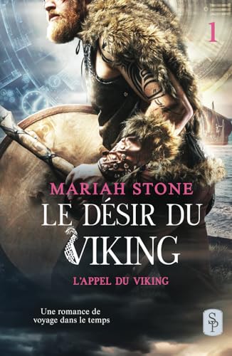 Le Désir du Viking (L’Appel du viking, Band 1) von Stone publishing B.V.