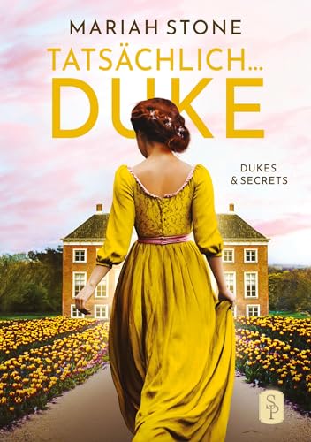 Tatsächlich... Duke - Dritter Band der Dukes & Secrets-Reihe: Ein Regency-Liebesroman