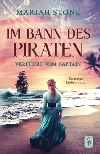 Verführt vom Captain: Novelle | Zeitreise-Liebesroman (Im Bann des Piraten, Band 2) Verführt vom Captain: Novelle | Zeitreise-Liebesroman (Im Bann des Piraten, Band 2)