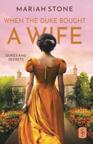 When the Duke Bought a Wife: A Prequel Novella to the Dukes and Secrets series When the Duke Bought a Wife: A Prequel Novella to the Dukes and Secrets series von Stone Publishing BV