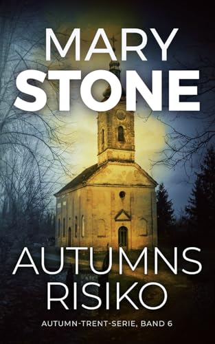 Autumns Risiko (Autumn-Trent-Serie, Band 6)