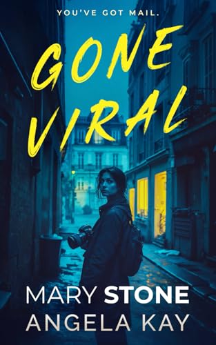 Gone Viral: A Psychological Thriller Gone Viral: A Psychological Thriller von Independently published