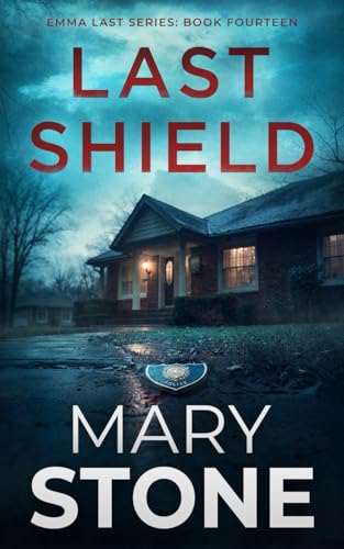 Last Shield (Emma Last FBI Mystery Series, Band 14) von Independently published
