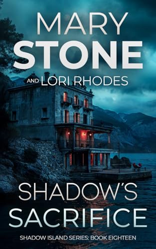 Shadow's Sacrifice (Shadow Island FBI Mystery Series, Band 18) von Independently published
