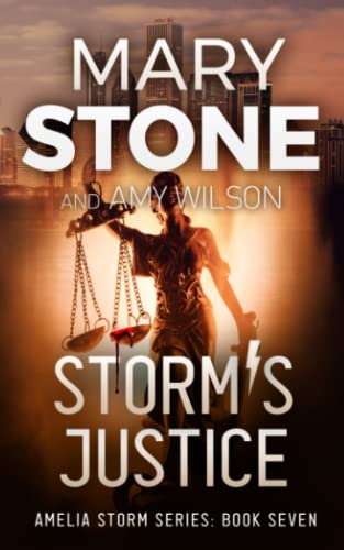Storm's Justice (Amelia Storm FBI Mystery Series, Band 7)