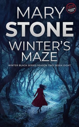Winter's Maze: Winter Black Season Two (Winter Black FBI Mysteries, Band 26) von Independently published