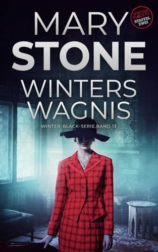 Winters Wagnis: Winter-Black-Serie Staffel zwei von Independently published