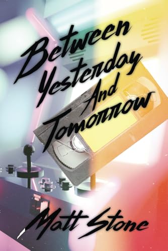 Between Yesterday and Tomorrow: Poems for the 80's, 90's and today Between Yesterday and Tomorrow: Poems for the 80's, 90's and today von Independently published