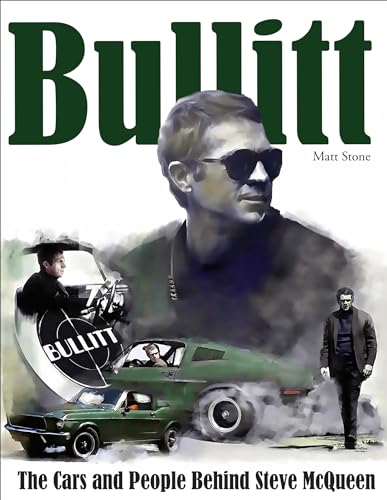 Bullitt: The Cars and People Behind Steve Mcqueen von Cartech