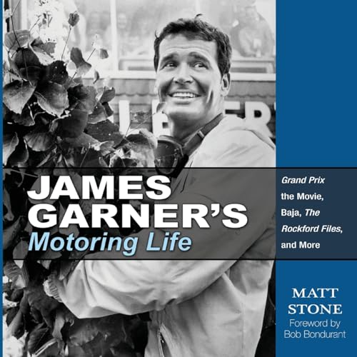James Garner's Motoring Life: Grand Prix the movie, Baja, The Rockford Files, and More