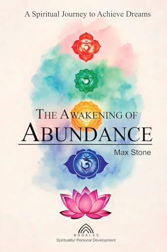The Awakening of Abundance: A Spiritual Journey to Achieve Dreams von Imprint