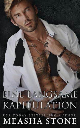 Eine Langsame Kapitulation: Eine nicht ganz freiwillige Ehe im Schatten der Mafia (Unwillige Bräute, Band 2) von Independently published