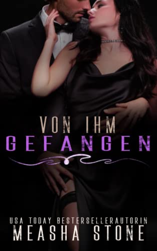 Von ihm gefangen: Eine düstere Mafia-Romanze mit arrangierter Ehe (Mafia-Bräute, Band 3)