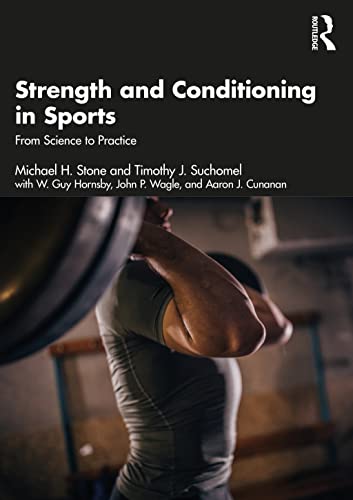 Strength and Conditioning in Sports: From Science to Practice von Routledge