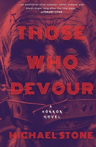 Those Who Devour von Independently published