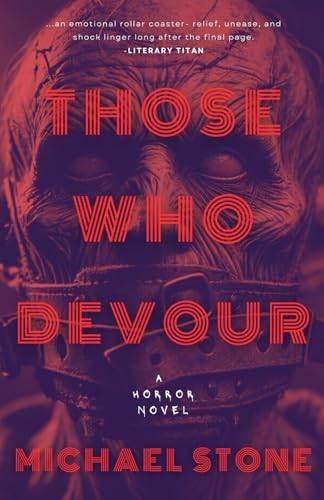 Those Who Devour von Independently published