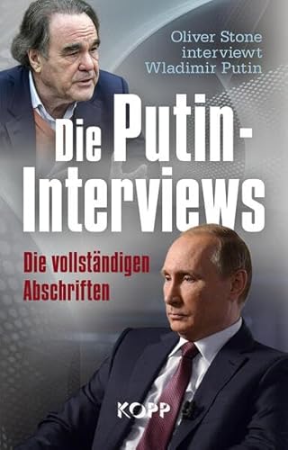Die Putin-Interviews: Die vollständigen Abschriften Die Putin-Interviews: Die vollständigen Abschriften