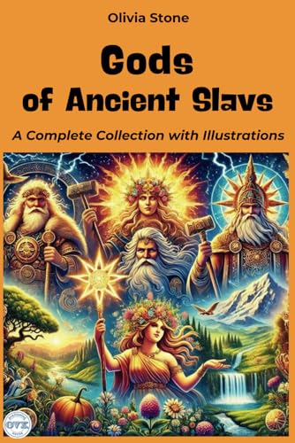 Gods of Ancient Slavs: A Complete Collection with Illustrations von Independently published