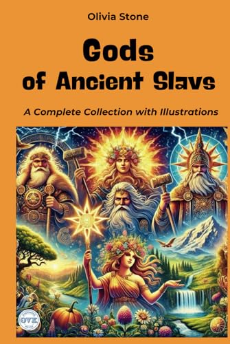 Gods of Ancient Slavs: A Complete Collection with Illustrations von Independently published