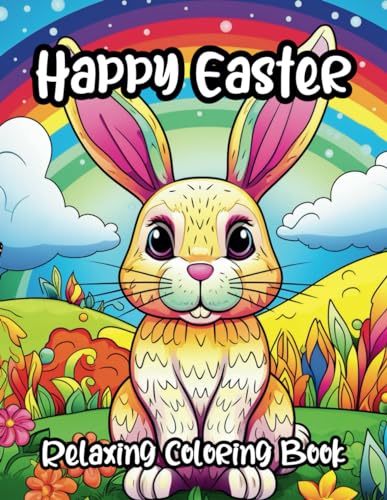 Happy Easter: Relaxing Coloring Book | 50 Wonderful Easter Designs and Patterns | Perfect for Easter Gift | Collection of Relaxing Easter Designs To Color von Independently published
