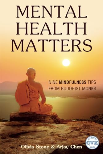 MENTAL HEALTH MATTERS: NINE MINDFULNESS TIPS FROM BUDDHIST MONKS von Independently published