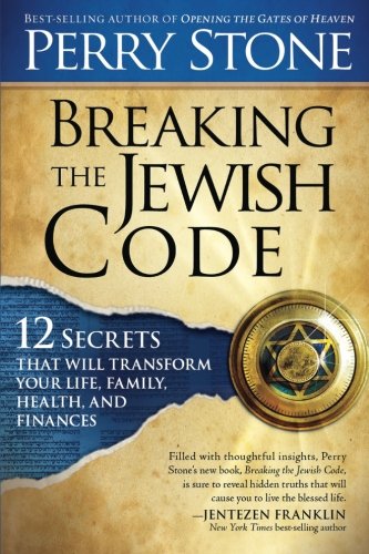 Breaking the Jewish Code: 12 Secrets That Will Transform Your Life, Family, Health, and Finances