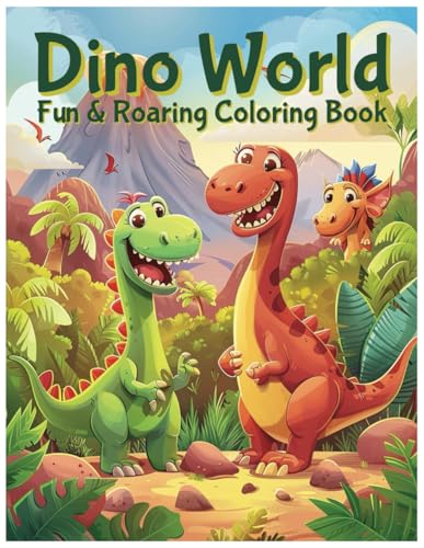 Dino World: Fun & Roaring Coloring Book von Independently published