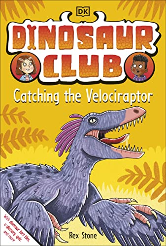 Dinosaur Club: Catching the Velociraptor von DK Children