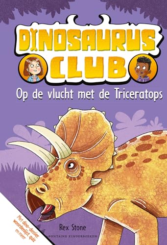 Op de vlucht met de Triceratops: Dinosaurus Club deel 2 (Dinosaurus Club, 2) von Fontaine Kinderboeken