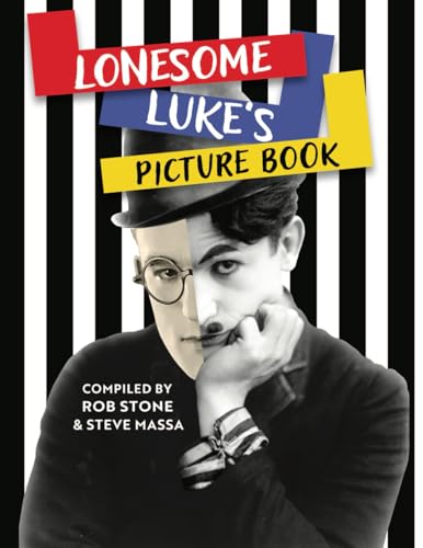 Lonesome Luke's Picture Book Lonesome Luke's Picture Book von Split Reel
